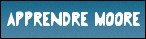 Lernen Sie Môore!!! - Learn Môore!!! - Aprennez Môore!!!